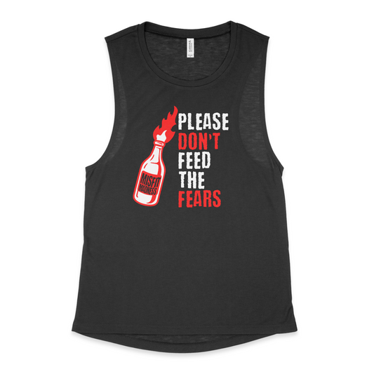 Don't Feed the Fears Women's Scoop Muscle Tank