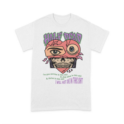 Half Dead T-shirt